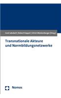 Transnationale Akteure Und Normbildungsnetzwerke