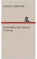 Embroidery and Tapestry Weaving