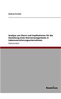 Analyse von Storni und Implikationen für die Gestaltung eines Stornomanagements in Lebensversicherungsunternehmen: (German)