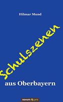 Schulszenen aus Oberbayern