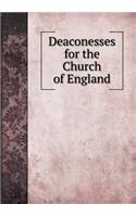 Deaconesses for the Church of England