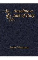 Anselmo a Tale of Italy