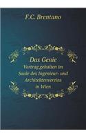 Das Genie Vortrag Gehalten Im Saale Des Ingenieur- Und Architektenvereins in Wien