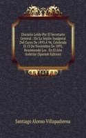 Discurso Leido Por El Secretario General .: En La Sesion Inaugural Del Curso De 1893 A 94, Celebrada El 13 De Noviembre De 1893, Resumiendo Los . En El Ano Anterior (Spanish Edition)