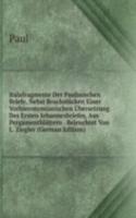 Italafragmente Der Paulinischen Briefe, Nebst Bruchstucken Einer Vorhieronymianischen Ubersetzung Des Ersten Iohannesbriefes, Aus Pergamentblattern . Beleuchtet Von L. Ziegler (German Edition)