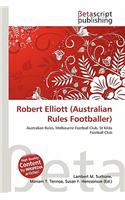 Robert Elliott (Australian Rules Footballer): (English)