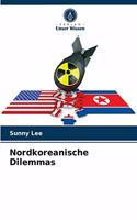 Nordkoreanische Dilemmas