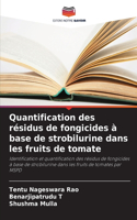 Quantification des résidus de fongicides à base de strobilurine dans les fruits de tomate