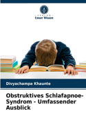 Obstruktives Schlafapnoe-Syndrom - Umfassender Ausblick