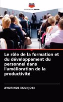 rôle de la formation et du développement du personnel dans l'amélioration de la productivité