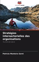 Stratégies intersectorielles des organisations