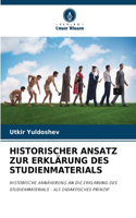 Historischer Ansatz Zur Erklärung Des Studienmaterials