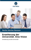 Erweiterung der Universität. Eine Vision