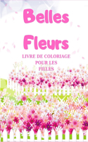Belles Fleurs