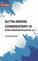Sutta-Nipata Commentary BEING Paramatthajotika II, Vol 3 vols set