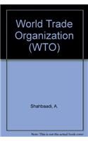 World Trade Organization(WTO)
