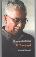 Chandrasekhar Kambar A Monograph