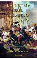 La Ruina del Imperio Romano = The Ruin of the Roman Empire