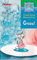 Groau! (Mendi sorgindua) (Basque Edition)