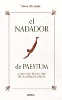 El nadador de Paestum: Juventud, eros y mar en la antigua Grecia
