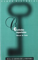 Ciudades espanolas. (Clave Historial.) (Spanish Edition)