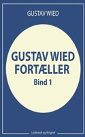Gustav Wied fortæller (bind 1)