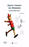 Imparo l'italiano con Pinocchio: Quaderno degli Esercizi