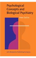 Psychological Concepts and Biological Psychiatry