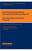 New Horizons for International Commercial Arbitration and Beyond