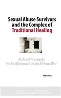 Sexual Abuse Survivors and the Complex of Traditional Healing