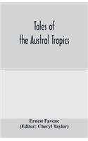 Tales of the Austral tropics