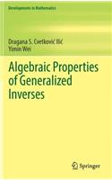Algebraic Properties of Generalized Inverses