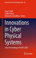 Innovations in Cyber Physical Systems