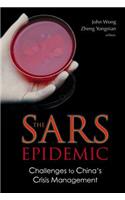 Sars Epidemic, The: Challenges to China's Crisis Management