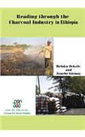 Reading Through the Charcoal Industry in Ethiopia. Production, Marketing, Consumption and Impact