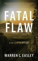 Fatal Flaw: A Cal Claxton Mystery