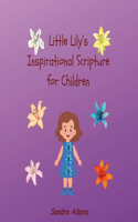 Little Lily's Inspirational Scripture for Children