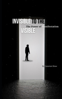 Invisible to Visible