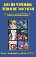 Our Lady of Beauraing Queen of the Golden Heart