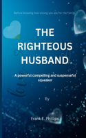 The Righteous Husband
