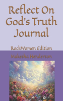 Reflect On God's Truth: RockWomen Edition