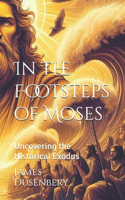 In the Footsteps of Moses