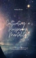 Cultivating a Prosperous Mentality