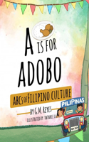 A is for Adobo: ABCs of Filipino Culture(Filipino Culture Children's Books)