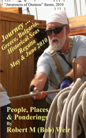 Journey ... Greece, Bulgaria, Historical Seas Regatta May & June 2010