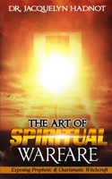 The Art of Spiritual Warfare
