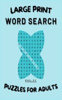 Word Search - Large Print: Puzzles for adults: Vol 11: word search book for adults/ large print/Puzzles book with solutions/ 8.5x11 in / 160 pages