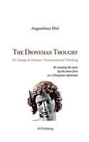 The Dionysian Thought: On Design & Deleuze' Transcendental Thinking