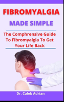 Fibromyalgia Made Simple