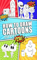 How To Draw Cartoons Step By Step